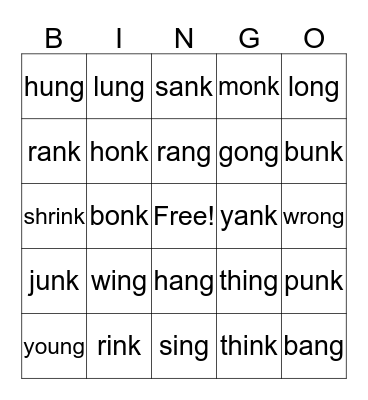 Glued Sounds: -ing, -ong, -ang, -ung, -ink, -ank, -unk, -onk Bingo Card