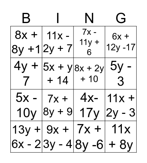 !!!!!!!!!!!!!!!!!!!!!!!!!!!!!!  9x !!!!!!!!!!!!!!!!!!!!  9x + 3y - 4 11x + 2y - 3  7x - 11y + 6 8x + 8y +1 5x - 10y  11x - 2y + 7 4x-17y 7x + 8y -6  4y + 7 5x + y + 14 13y + 6x - 2  6x + 12y -17  7x + 8y + 9  5y - 3 8x + 2y + 10 11x + 8y !!!!!!!!!!!!!! Bingo Card
