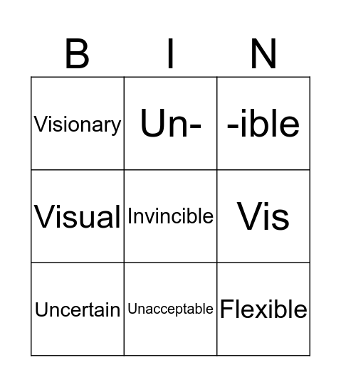 Vis; un-; -ible Bingo Card