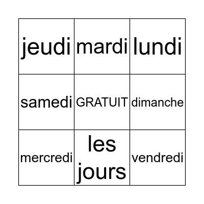 LES JOURS DE LA SEMAINE   Bingo Card