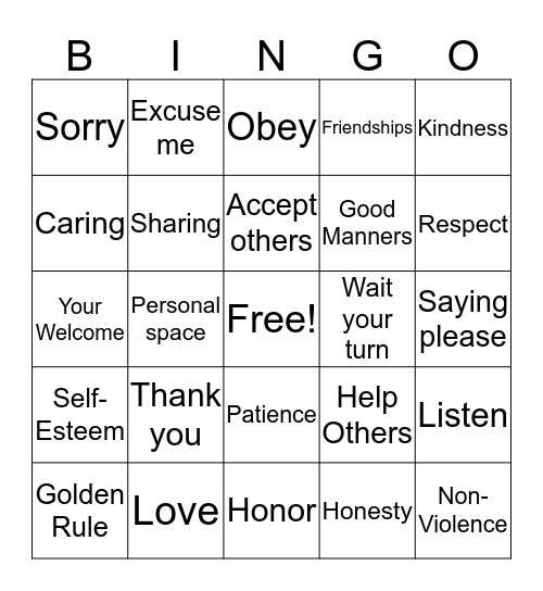 Respect: Treating others the way you want to be treated. Bingo Card