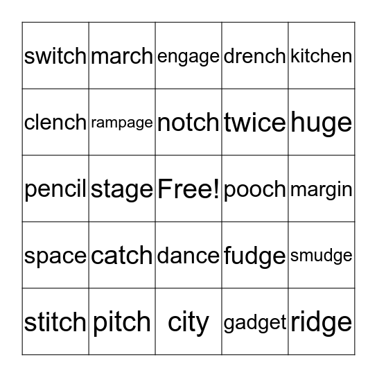 Sonday II     Level 8                              (-tch, -ch, -dge, -ge, soft c,g) Bingo Card