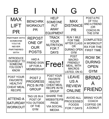 RULES: COMPLETE AS MANY BINGOS AS POSSIBLE OVER THE COURSE OF YOUR CHALLENGE. A BINGO CONSISTS OF 5 STRAIGHT BLOCKS IN A ROW, DIAGONALS INCLUDED. BLOCKS MUST BE COMPLETED DURING THE CHALLENGE. BLOCKS MUST ALSO HAVE A COACH’S SIGNATURE  Bingo Card