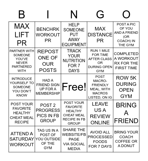 RULES: COMPLETE AS MANY BINGOS AS POSSIBLE OVER THE COURSE OF YOUR CHALLENGE. A BINGO CONSISTS OF 5 STRAIGHT BLOCKS IN A ROW, DIAGONALS INCLUDED. BLOCKS MUST BE COMPLETED DURING THE CHALLENGE. BLOCKS MUST ALSO HAVE A COACH’S SIGNATURE  Bingo Card