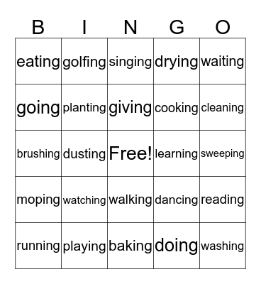 Present Continuous   What are you doing?    -ING Bingo Card