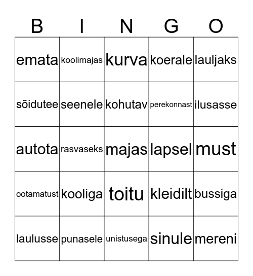 kirjuta iga sõna alla küsimus millele sõna vastab näiteks poisile-kellele? Bingo Card