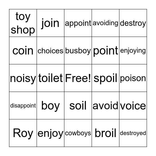 Words with 'oy' and 'oi' Bingo Card