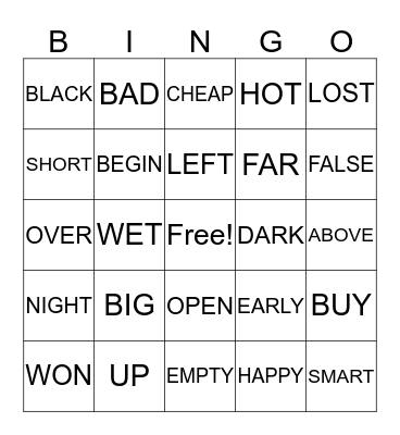ANTONYMS (OPPOSITES) Bingo Card