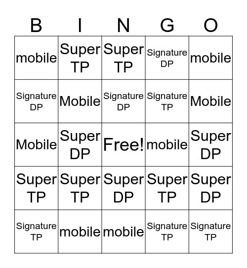 Super/Signature TP-DP 7-25-18 1/2 hr early-late Bingo Card