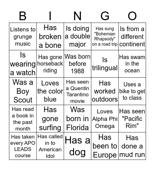 People Bingo! Find someone who fits a description in a box and have them sign that box. No repeats! Try to finish as quickly as possible Bingo Card