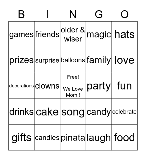 Happy Birthday, Mom!! Bingo Card