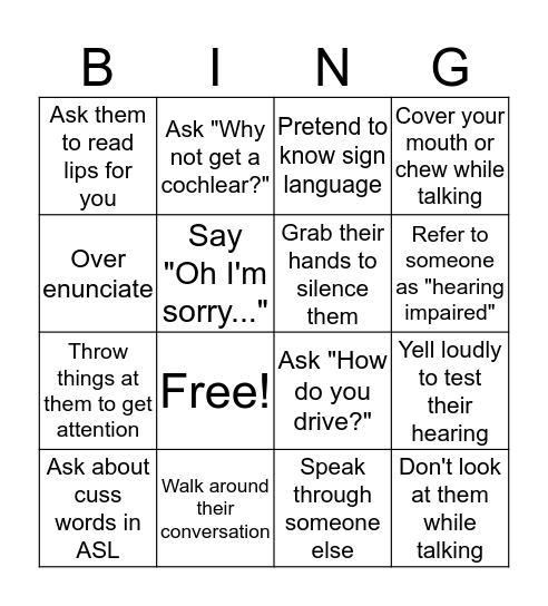 Things Not To Do to A Deaf Person Bingo Card