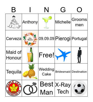 Michelle and Anthony's Wedding Bingo !! Bingo Card