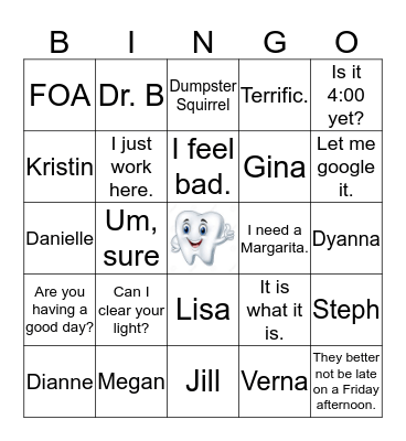 Pediatric Dentistry of Salem......Who said it??? Bingo Card