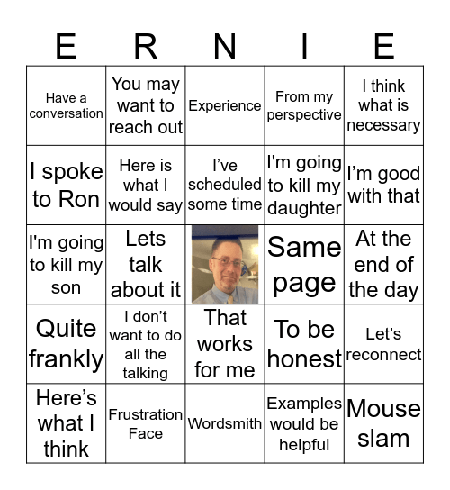 Ernie - isms Bingo Card