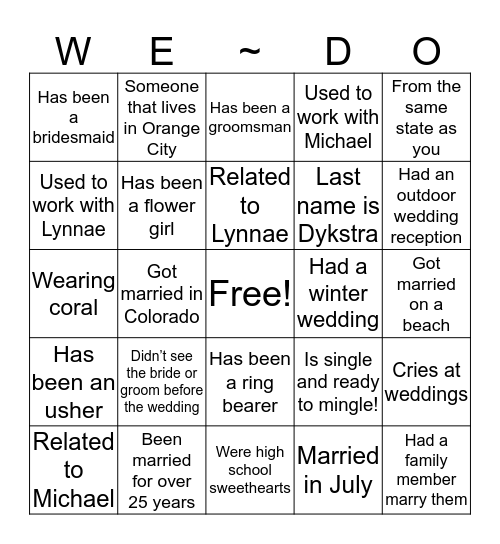 WE ~ DO!!! Find someone who can initial one of your boxes! Bingo Card