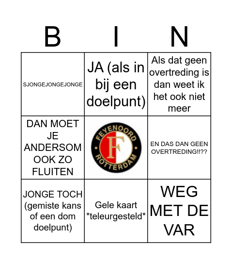 Papa zit gezellig feyenoord te kijken Bingo Card