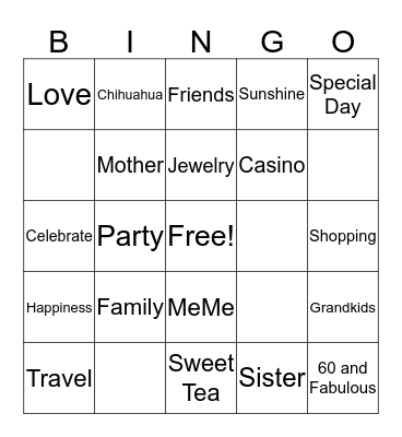 Sheila's 60 and Fabulous Birthday! Bingo Card