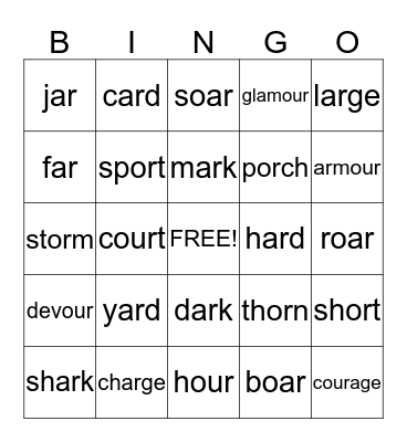 R-Controlled Vowels -ar & -or, -oar, -our Bingo Card