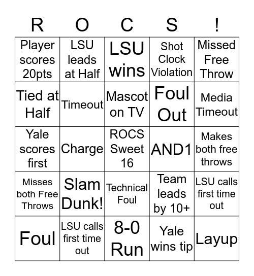 ROCS Sweet 16: Yale vs. LSU Bingo Card
