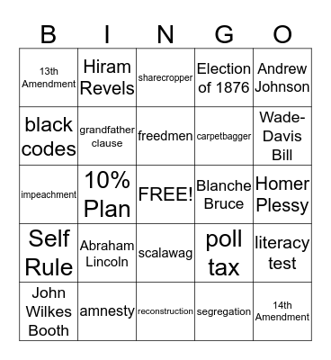 Chapter 12 - Reconstruction and the New South Bingo Card