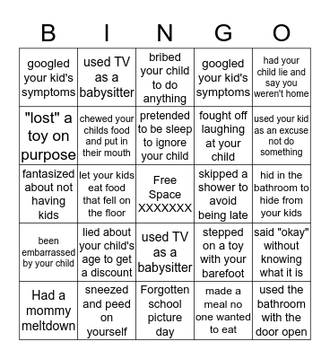 Mom Confessions: Have you ever? Bingo Card