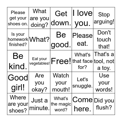 Things Moms Say Bingo Card