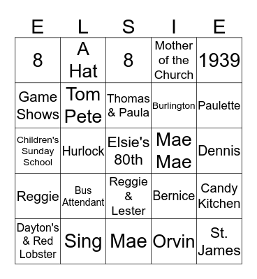 Elsie's 80th Birthday Celebration Bingo Card
