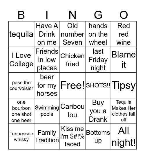 HAVE A DRINK!!! (OR A FEW) Bingo Card