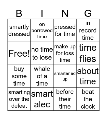 Idioms on time and being smart Bingo Card