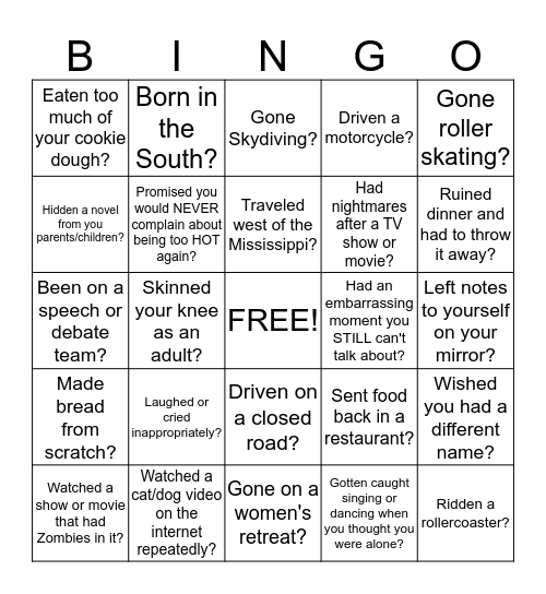 Did you....Have you ever...or Were you.... Bingo Card