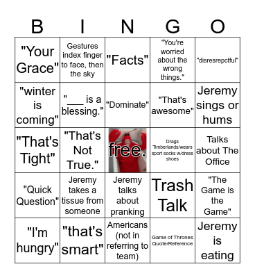 Jeremy-isms Bingo Card