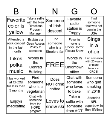 CRCSI BINGO - As you fulfill a box, have that person initial it. Once you have BINGO, put your card in the Bingo Box  on the registration table by 12:45 pm today  for a chance to win a prize! Bingo Card