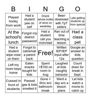 Never Have I Ever (Teacher Edition) Bingo Card