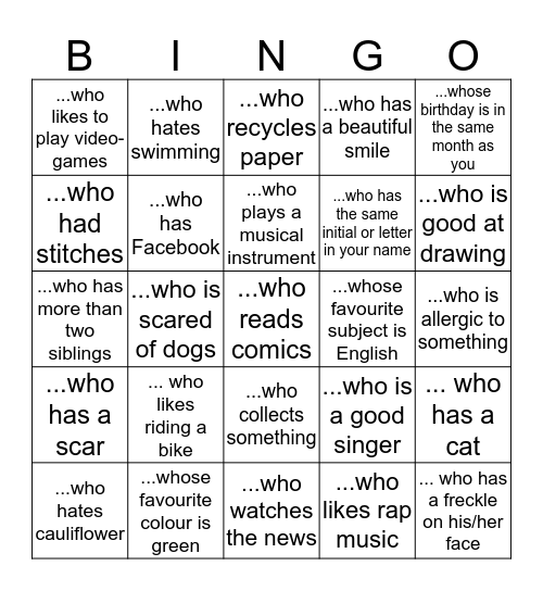 Find somebody ...... and write the name Bingo Card