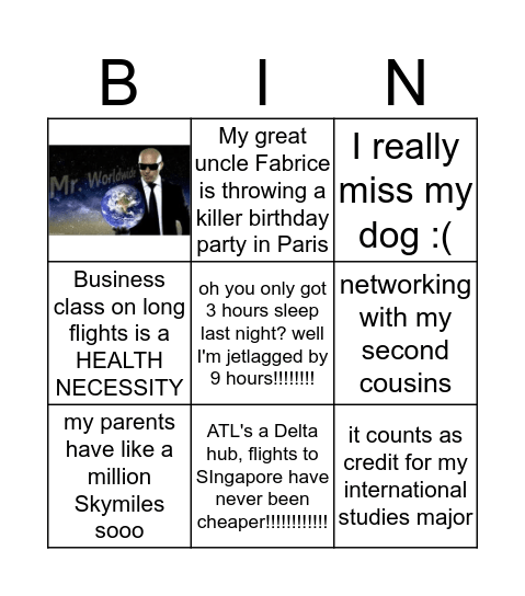 "flying to another continent for fall break" bingo Card