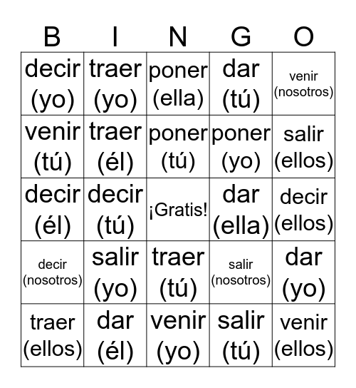 Irregular verbs (poner, traer, dar, salir, venir, decir) Bingo Card