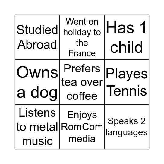 For each square, find someone who: Bingo Card