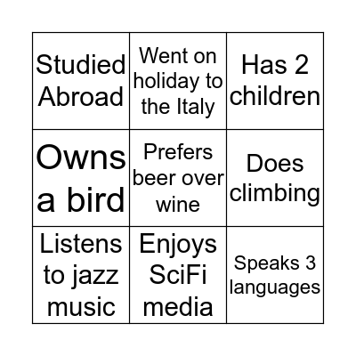 For each square, find someone who: Bingo Card