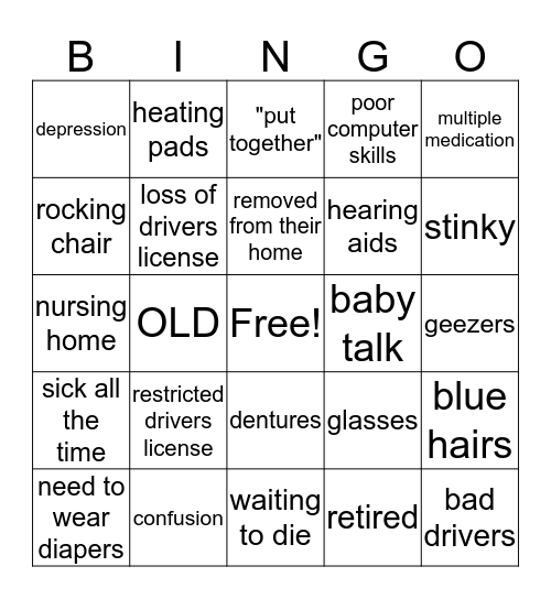 GERIATRIC STEROTYPE  Bingo Card