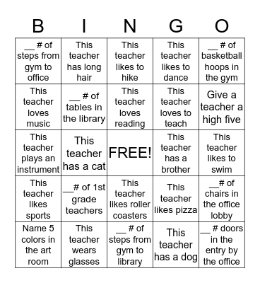 Have a teacher or staff person sign the box that is true of them (you can only use the same teacher/staff 2 times total).  There are also squares where you have to fill in the blank.  5 in a row is bingo.  Turn your paper in by 7:30 to claim your prize Bingo Card