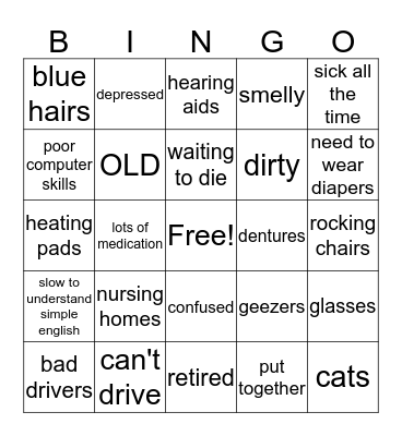GERIATRIC STEREOTYPES  Bingo Card