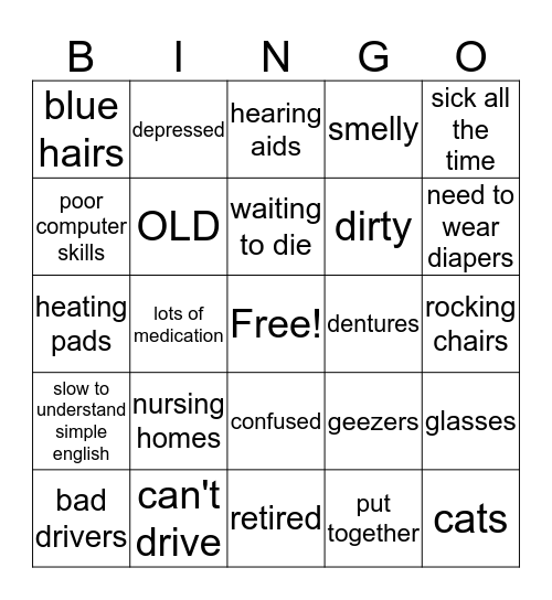 GERIATRIC STEREOTYPES  Bingo Card