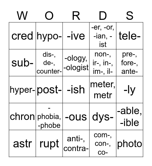 Greek & Latin ROOTS, PREFIXES & SUFFIXES Bingo Card