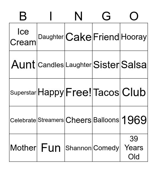 Shannon’s 11th Anniversary of Being 39 Years Old (aka THE BIG 50) Bingo Card