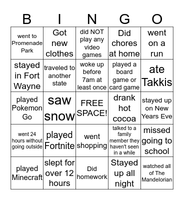 Find A Friend Who ________ during Winter Break.  Bingo Card