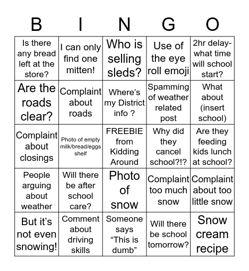 KIDDING AROUND SNOW DAY BINGO  Bingo Card