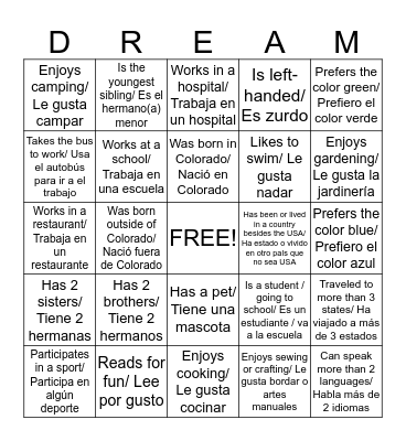 Find someone who. . ./ Encuentra alguien que. . . Bingo Card