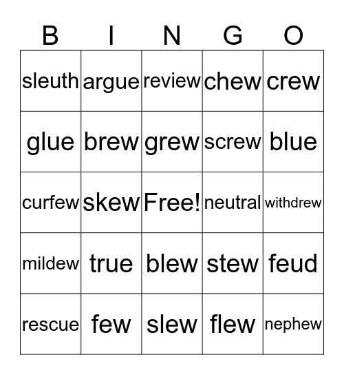 Words with eu,ew,ue Bingo Card