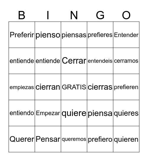 Stem changing verbs (e to ie) Present tense  Bingo Card